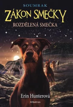 Zákon smečky: Soumrak (1) - Rozdělená smečka