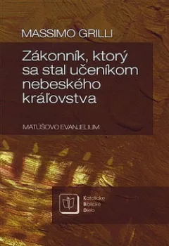 Zákonník, ktorý sa stal učeníkom nebeského kráľovstva (Matúšovo evanjelium)