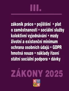 Zákony III 2025 Zákoník práce, Pojištění, Sociální služby