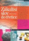 Zákulisí slov do třetice