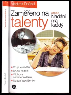 Zaměřeno na talenty, aneb, Nadání má každý