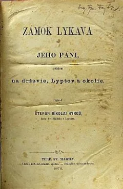 Zámok Lykava a jeho páni, poťahom na državie, Lyptov a okolie