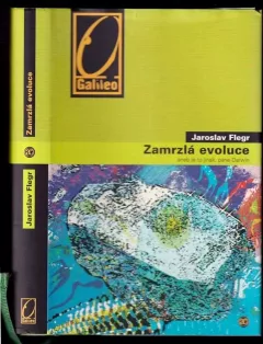 Zamrzlá evoluce, aneb, Je to jinak, pane Darwin