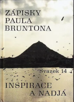 Zápisky Paula Bruntona 14: Inspirace a Nadjá