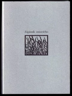 Zápisník zmizelého VÝTISK 52 Z 200
Zápisník zmizelého PODPIS