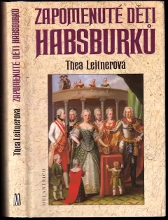 Zapomenuté děti Habsburků