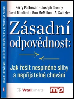 Zásadní odpovědnost: jak řešit nesplněné sliby a nepřijatelné chování
