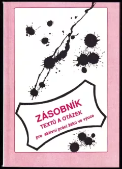 Zásobník textů a otázek pro aktivní práci žáků ve výuce 2