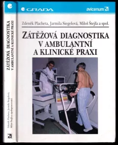 Zátěžová diagnostika v ambulantní a klinické praxi