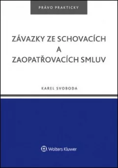 Závazky ze schovacích a zaopatřovacích smluv