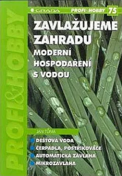 Zavlažujeme zahradu