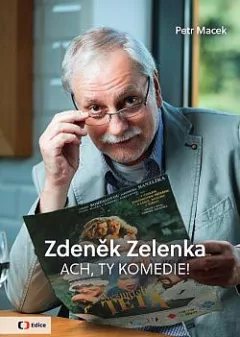Zdeněk Zelenka: Ach, ty komedie