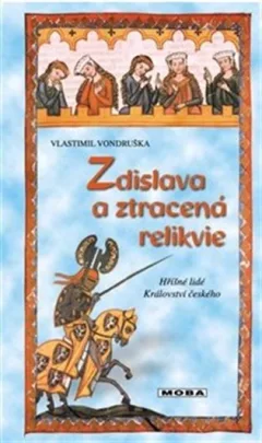Zdislava a ztracená relikvie - Hříšní lidé Království českého