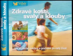 Zdravé kosti, svaly a klouby
