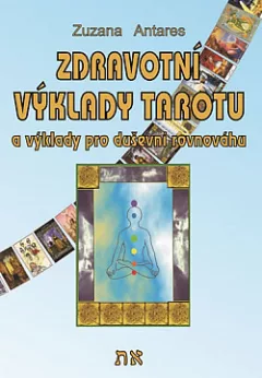 Zdravotní výklady tarotu a výklady pro duševní rovnováhu