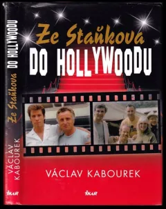 Ze Staňkova do Hollywoodu