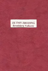 Ze tmy zrozená / Born out of Darkness
