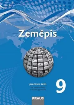 Zeměpis 9 pro ZŠ a víceletá gymnázia - pracovní sešit
