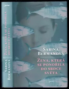 Žena, která se ponořila do srdce světa