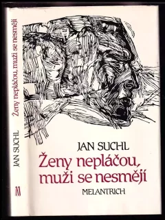 Ženy nepláčou, muži se nesmějí : povídkový triptych