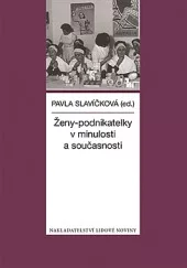 Ženy - podnikatelky v minulosti a současnosti