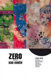 Zero: Kdo ohněm