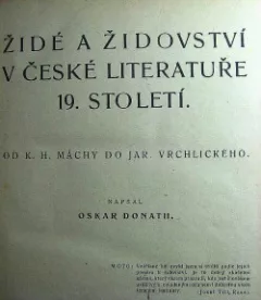 Židé a židovství v české literatuře 19. století. 1. díl - Od K. H. Máchy do J. Vrchlického