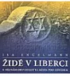 Židé v Liberci, K dějinám obyvatel města pod Ještědem