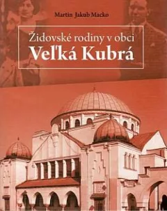 Židovské rodiny v obci Veľká Kubrá