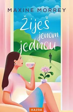 Žiješ jenom jednou