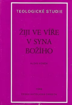 Žiji ve víře v syna Božího