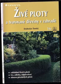 Živé ploty a tvarované dřeviny v zahradě