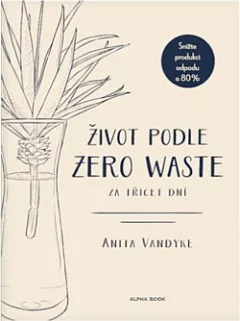 Život podle zero waste za třicet dní