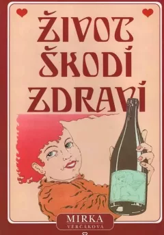 Život škodí zdraví