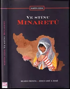 Život ve stínu minaretů, aneb, Cesta k duši Persie