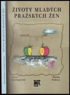 Životy mladých pražských žen
