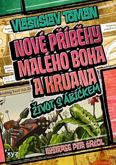 Nové příběhy Malého boha a Kruana: Život s Ábíčkem