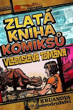 Zlatá kniha komiksů Vlastislava Tomana