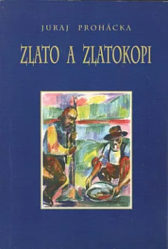 Zlato a zlatokopi