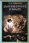 Zlatokopové v poušti