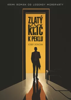 Zlatý klíč k peklu - Krimi román od legendy mordparty