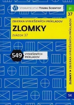 Zlomky: Zbierka vyriešených príkladov Zväzok 37