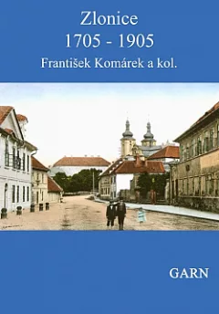 Zlonice 1705 – 1905