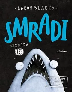Smradi: Epizóda 15 - Otvor ústa a povedz áááááá!