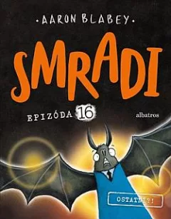 Smradi: Epizóda 16 - Ostatní?!