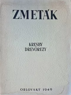 Zmeták: Kresby a drevorezy