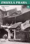 Zmizelá Praha 3 - Židovské město pražské