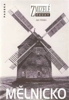 Zmizelé Čechy - Mělnicko