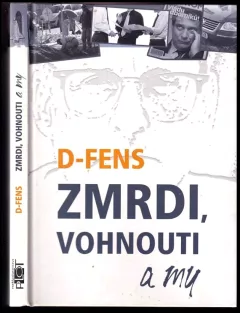 Zmrdi, vohnouti a my
