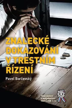 Znalecké dokazování v trestním řízení